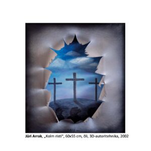 Arrak Jüri "Kolm risti", 2002